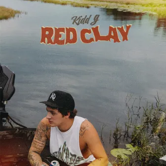 Red Clay by Kidd G