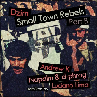 Small Town Rebels (Part B) by Dzim