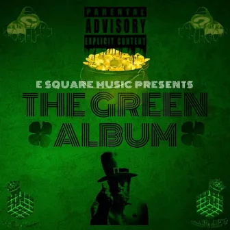 The Green Album by E~D~Unknown