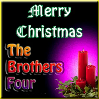 Merry Christmas by The Brothers Four