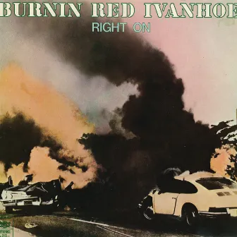 Right On by Burnin' Red Ivanhoe