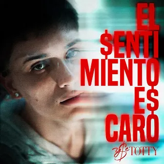 El Sentimiento Es Caro by Y$e Totty