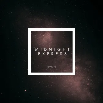 Midnight Express by SYMO