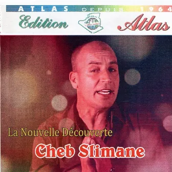 La nouvelle découverte by Cheb Slimane