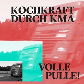 Volle Pulle! by Kochkraft durch KMA