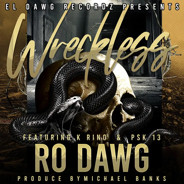 Wreckless (feat. K Rino & Psk 13)