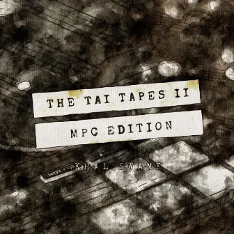 The Tai Tapes II: MPC Edition by Unknown Artist