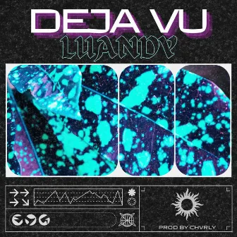 Deja Vu by Luandy