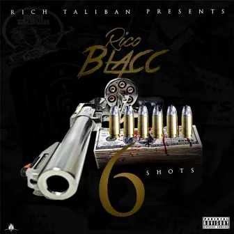 6 Shots by Rico Blacc