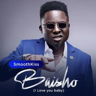 Baisho (I Love You Baby) by Smoothkiss