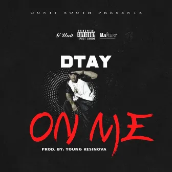 On Me by Cashville D Tay