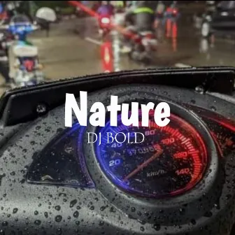 Nature by Dj Bold