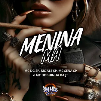 Menina Má by Mc DG SP