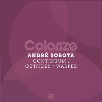 Continuum, Outsides, Warped by André Sobota