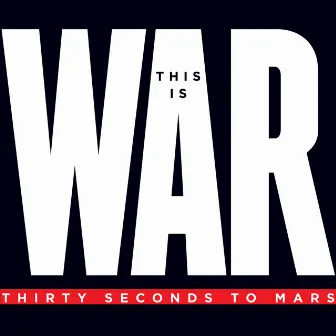 This Is War (Deluxe) by Thirty Seconds To Mars