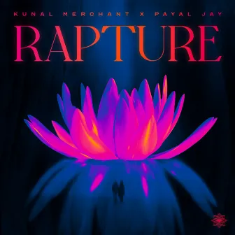 Rapture by Kunal Merchant