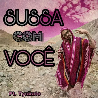 Sussa Com Você by Tynkato