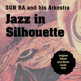 Jazz in Silhouette by Sun Ra & His Arkestra