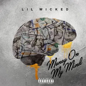 Money on My Mind by Lil Wicked