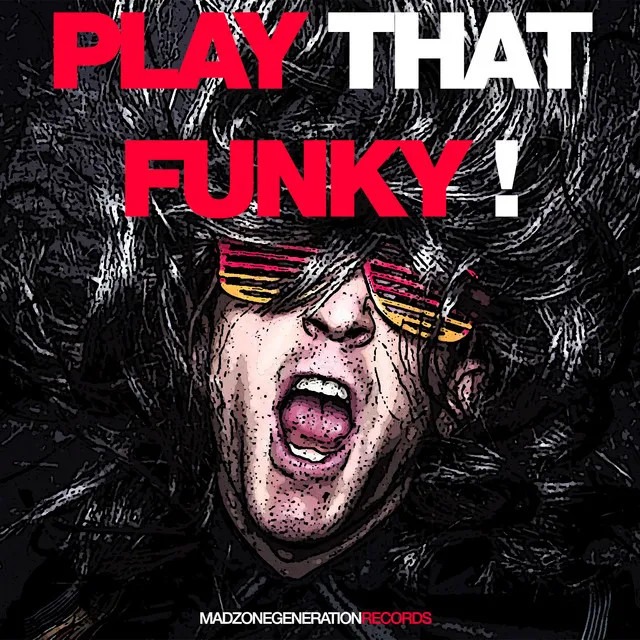 Play That Funky ! - Radio Mix