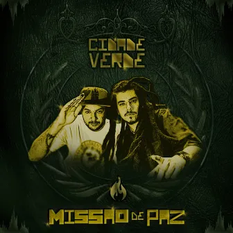 Missão de Paz by Cidade Verde Sounds