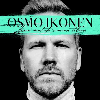 Me ei mahuta samaan tilaan by Osmo Ikonen