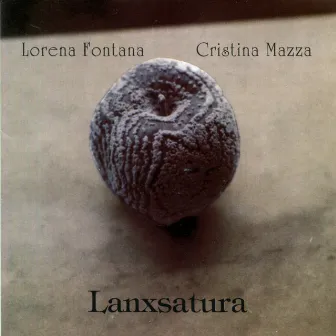 Lanxsatura by Cristina Mazza