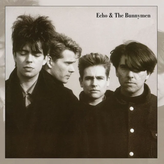 Echo & The Bunnymen (Expanded; 2008 Remaster)