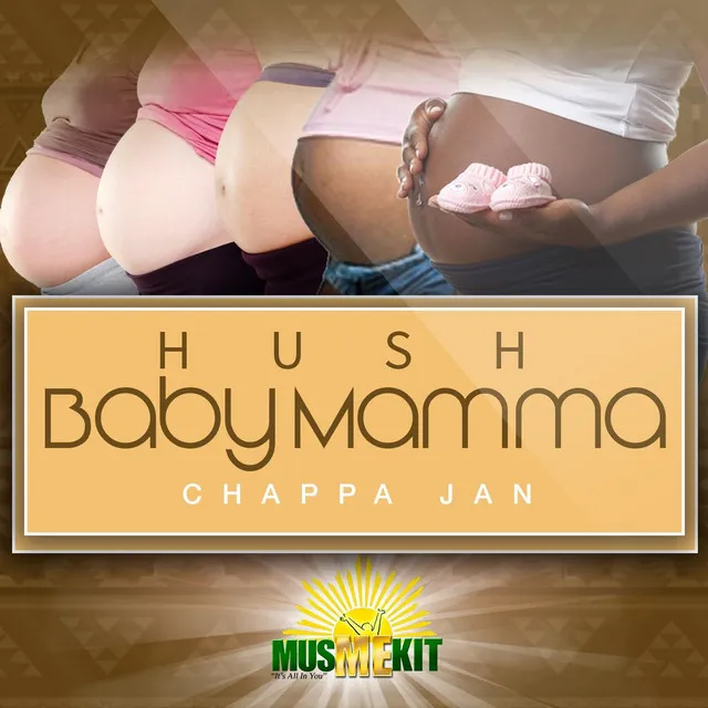 Hush Baby Mamma