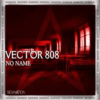 No Name by Vector 808