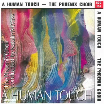 A Human Touch by Phoenix Choir