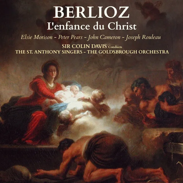 Berlioz: L'enfance du Christ