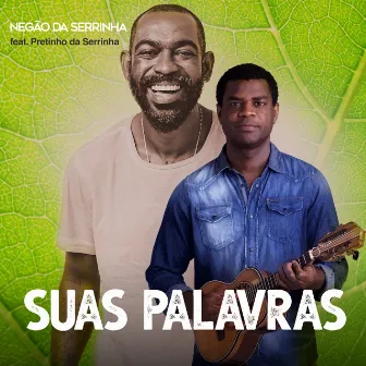 Suas Palavras by Negão da Serrinha