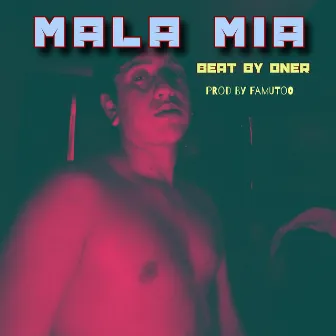 Mala Mia by El Peyello