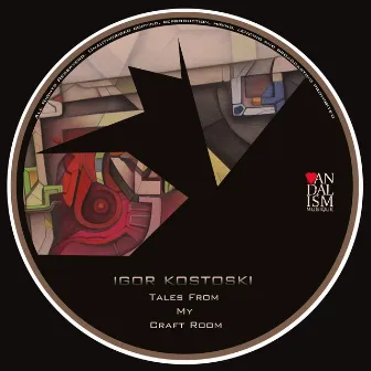 Tales from My Craft Room by Igor Kostoski