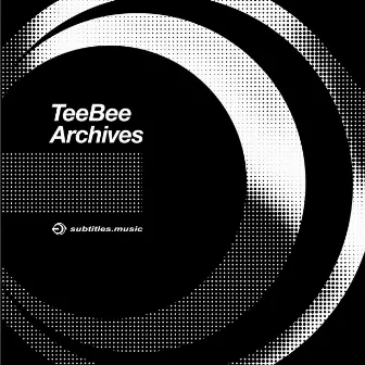 TeeBee Archives by Teebee