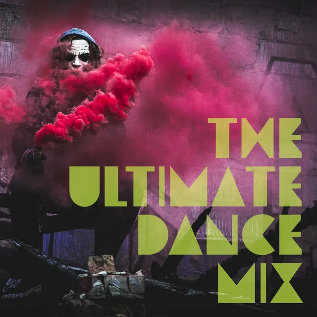 The Ultimate Dance Mix