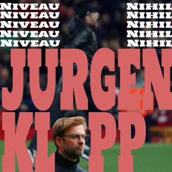 Jurgen Klopp by Niveau Nihil