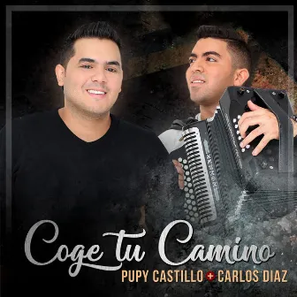 Coge Tu Camino - Single by Carlos Diaz