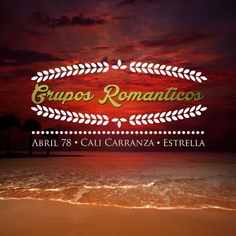 Grupos Romanticos, Abril 78, Cali Carranza, Estrella by Unknown Artist