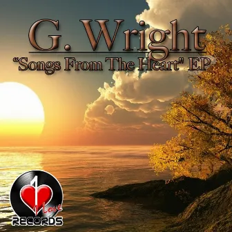 Songs from the Heart EP by G. Wright