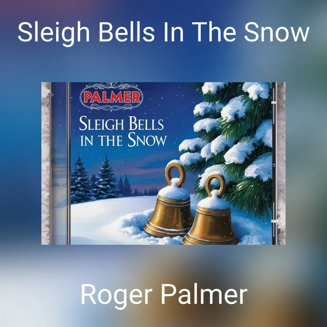 Sleigh Bells In The Snow