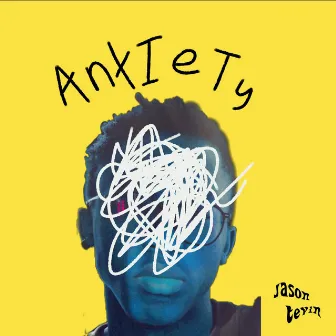 anxiety by Jason Tevin