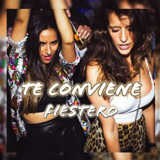 Te Conviene Fiestero - Remix