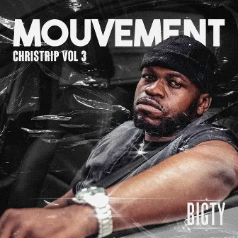 Christrip, Vol. 3 : MOUVEMENT by Bigty