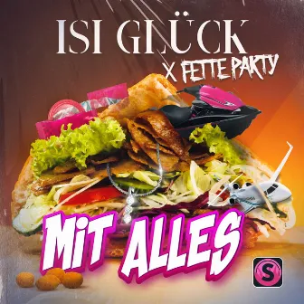 Mit Alles by Fette Party