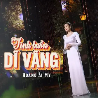 Tình Buồn Dĩ Vãng by Hoang Ai My