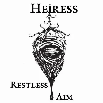 Restless Aim by Heiress