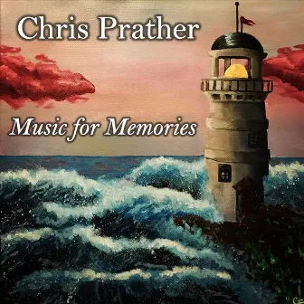 Music for Memories by Chris Prather