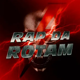 Rap da Rotam by JC Rap